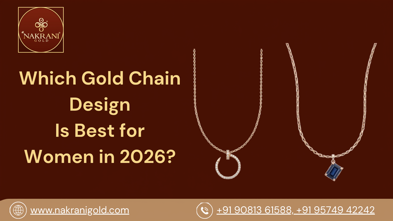Which Gold Chain Design Is Best for Women in 2026?