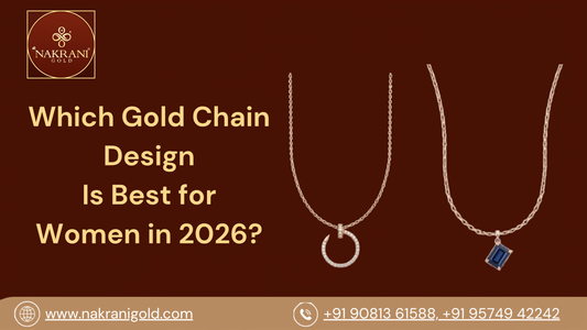 Which Gold Chain Design Is Best for Women in 2026?
