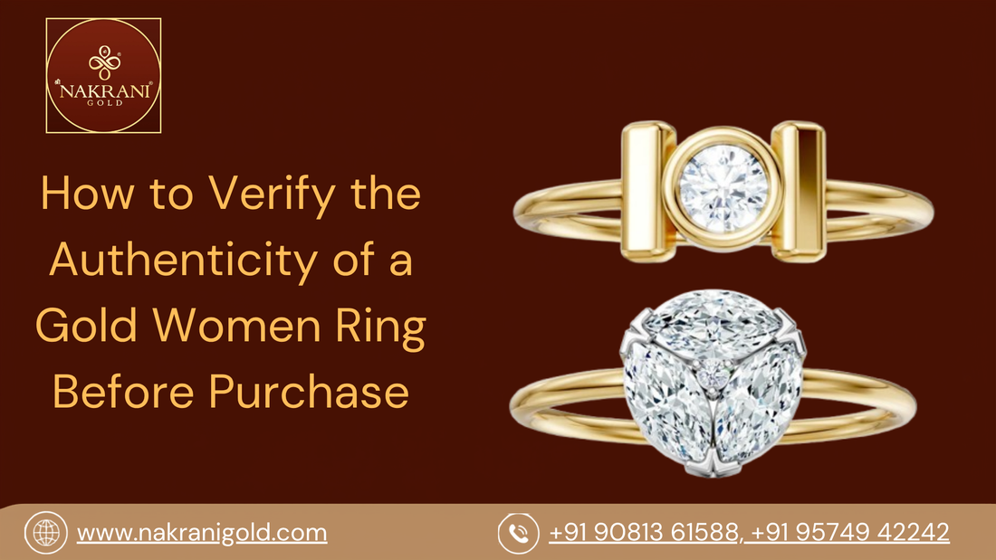 How to Verify the Authenticity of a Gold Women Ring Before Purchase